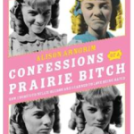 confessions of a prairie bitch