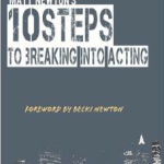10 steps to breaking into acting