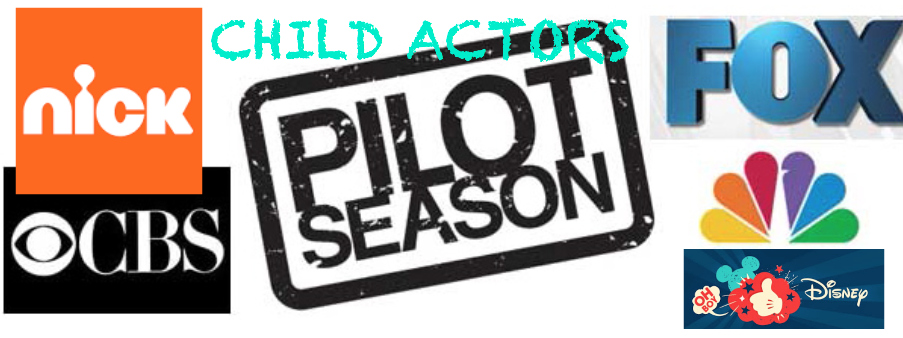top 10 tips for pilot season for child actors